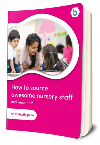 How to source awesome nursery staff (and keep them)