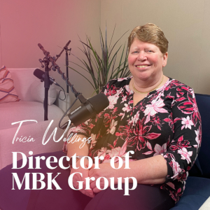 An image of Tricia Wellings in our podcast studio, with text overlaid saying 'Director of MBK Group'